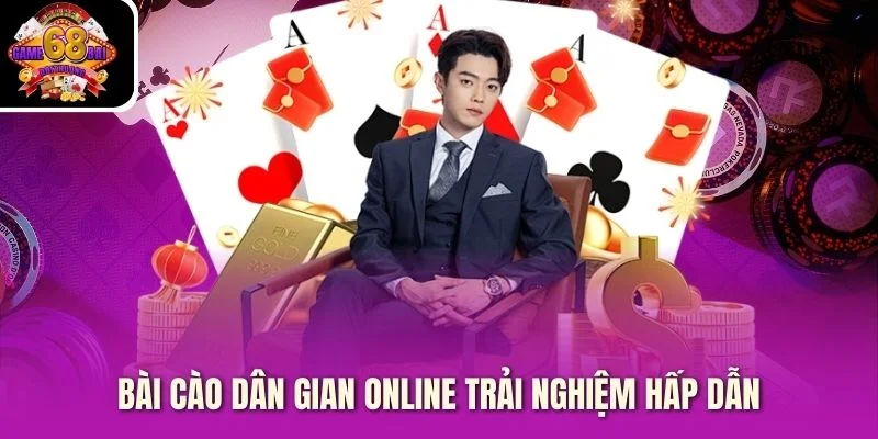 Bài cào dân gian online trải nghiệm hấp dẫn