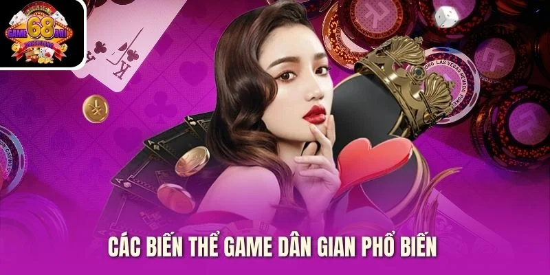 Các biến thể game dân gian phổ biến