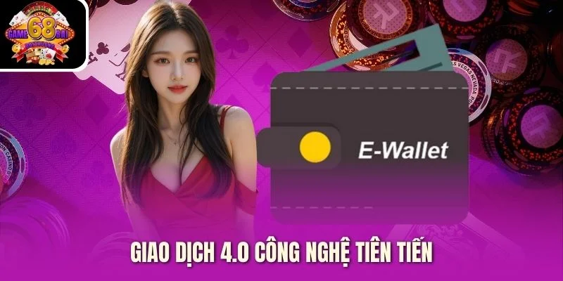 Giao dịch 4.0 công nghệ tiên tiến