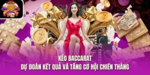 Kéo Baccarat - Dự Đoán Kết Quả Và Tăng Cơ Hội Chiến Thắng
