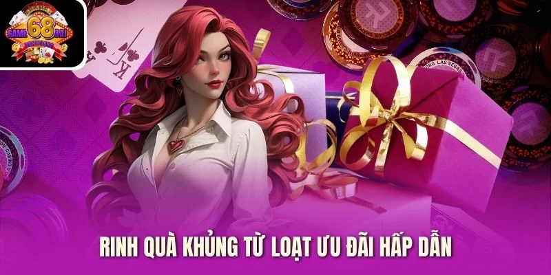 Rinh quà khủng từ loạt ưu đãi hấp dẫn