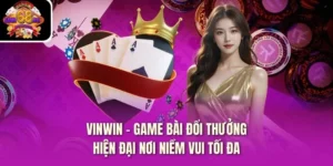 Vinwin – Game Bài Đổi Thưởng Hiện Đại Nơi Niềm Vui Tối Đa